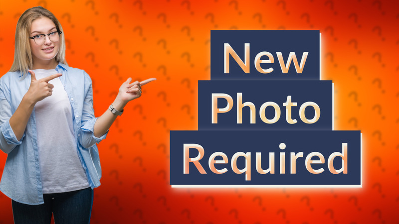 New Photo Required