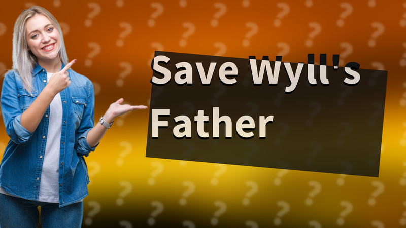 Save Wyll's Father
