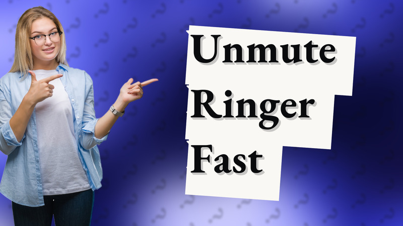 Unmute Ringer Fast