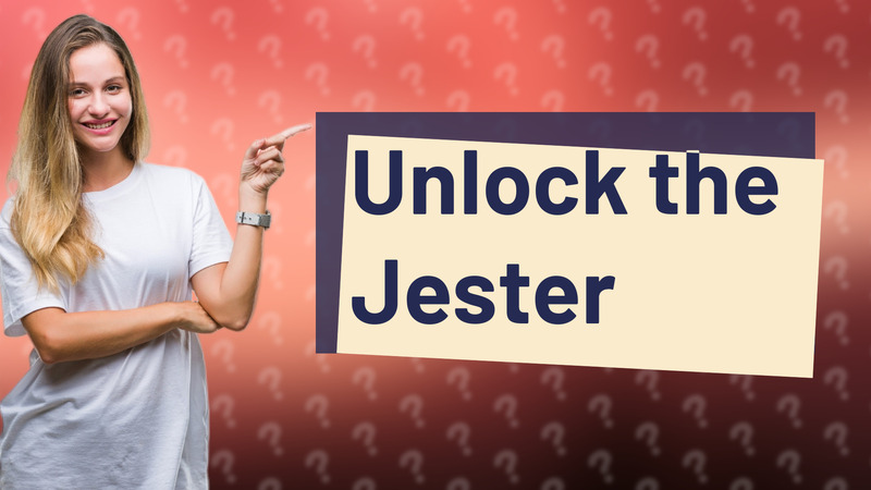 Unlock the Jester