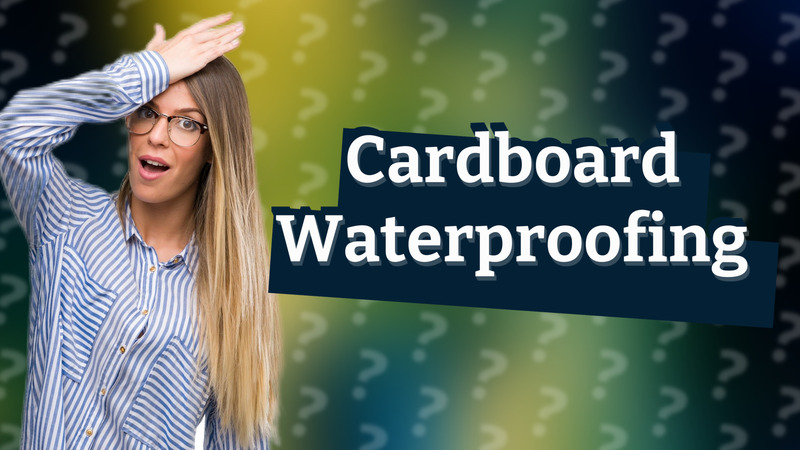 Cardboard Waterproofing