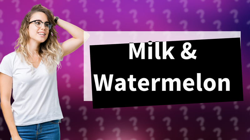 Milk & Watermelon