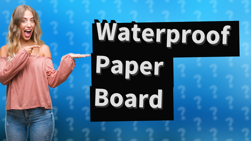 Waterproof Paper Board
