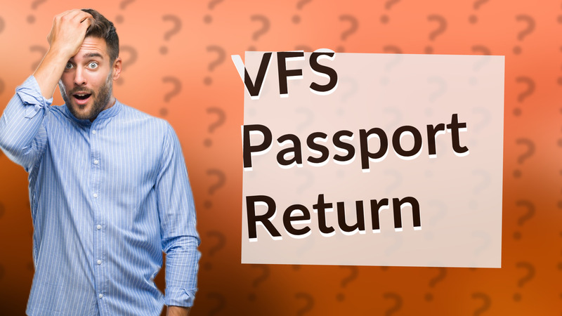VFS Passport Return