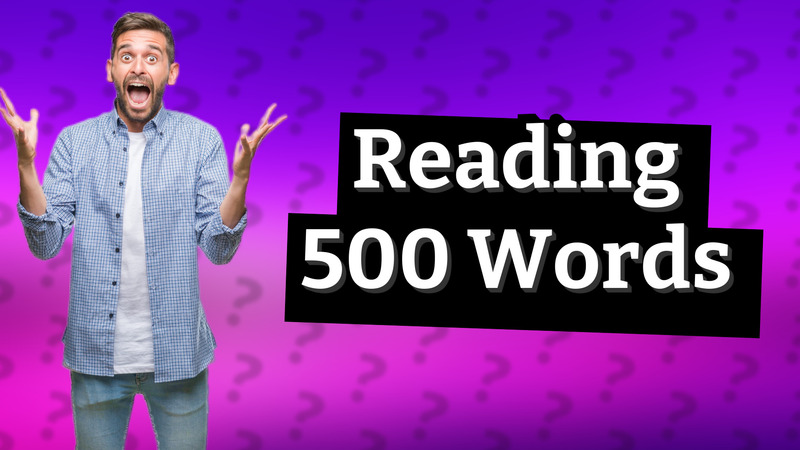 Reading 500 Words
