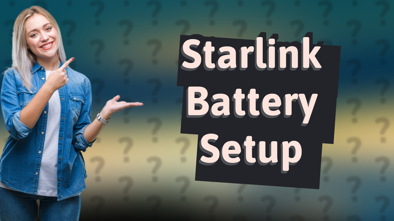 Starlink Battery Setup
