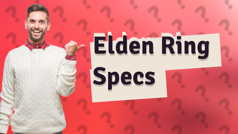 Elden Ring Specs