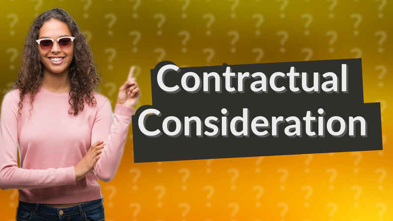 Contractual Consideration
