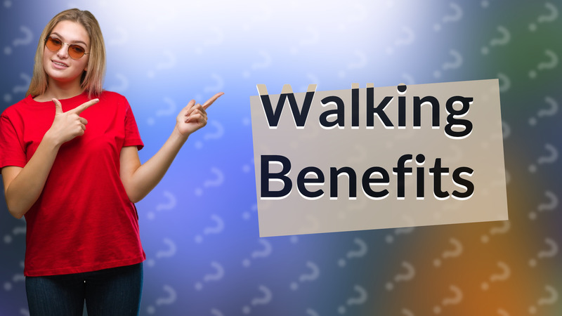 Walking Benefits