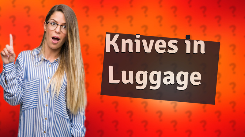 Knives in Luggage