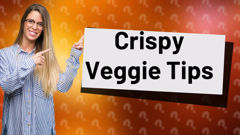 Crispy Veggie Tips