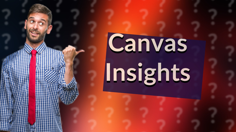 Canvas Insights