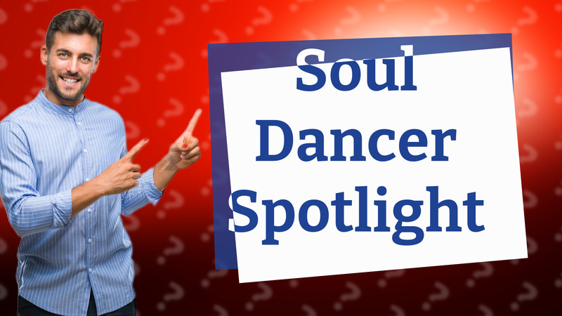 Soul Dancer Spotlight