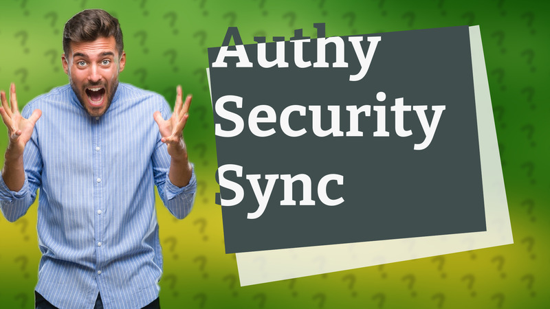 Authy Security Sync