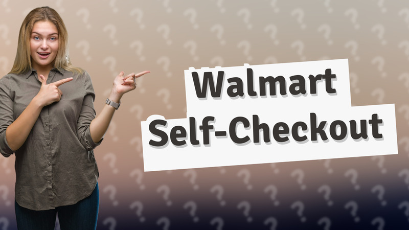 Walmart Self-Checkout