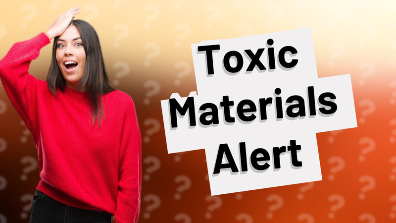 Toxic Materials Alert