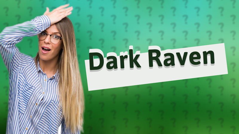Dark Raven