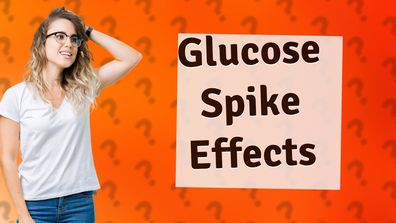 Glucose Spike Effects