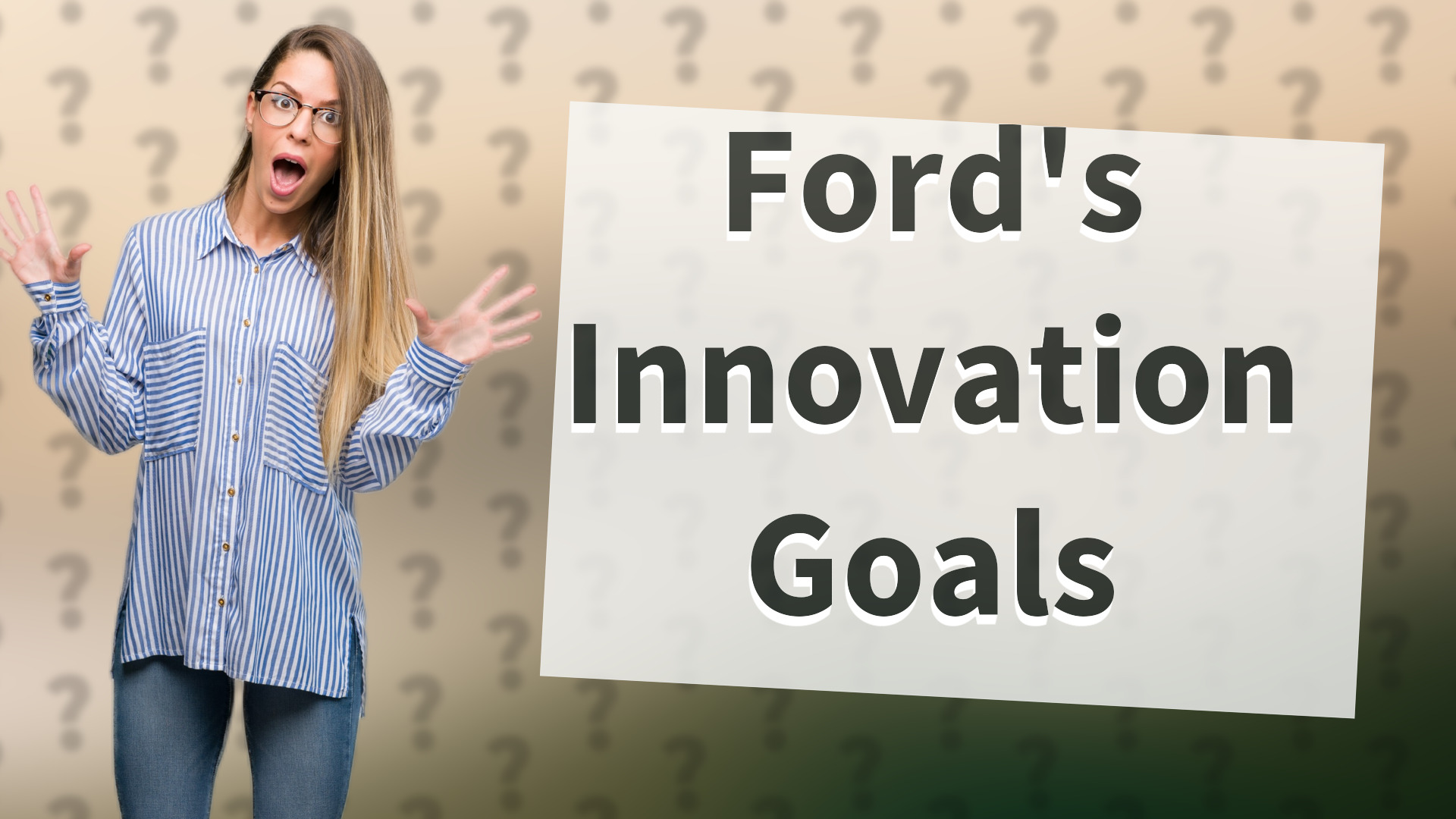 Ford's Innovation Goals