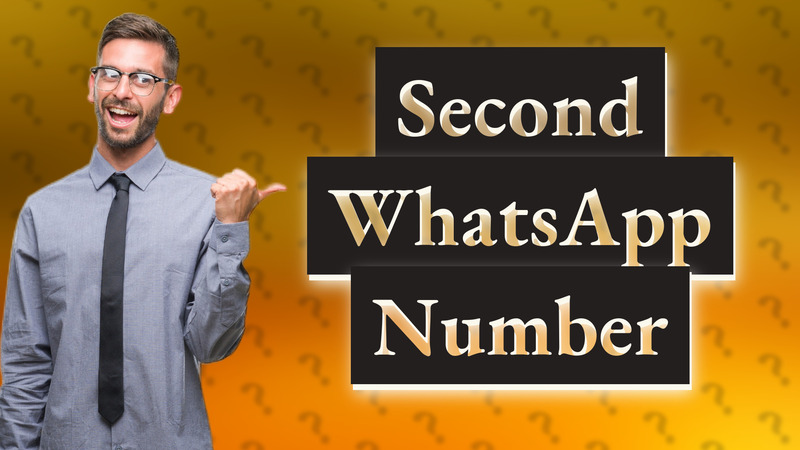 Second WhatsApp Number
