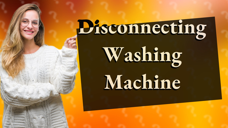 Disconnecting Washing Machine