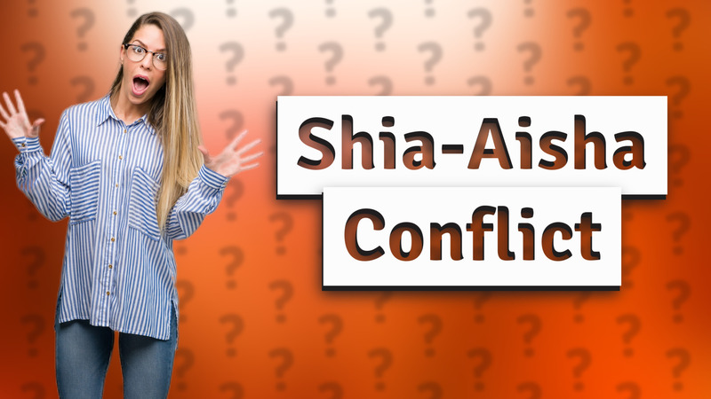 Shia-Aisha Conflict