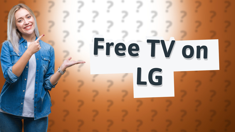 Free TV on LG