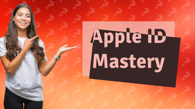 Apple ID Mastery