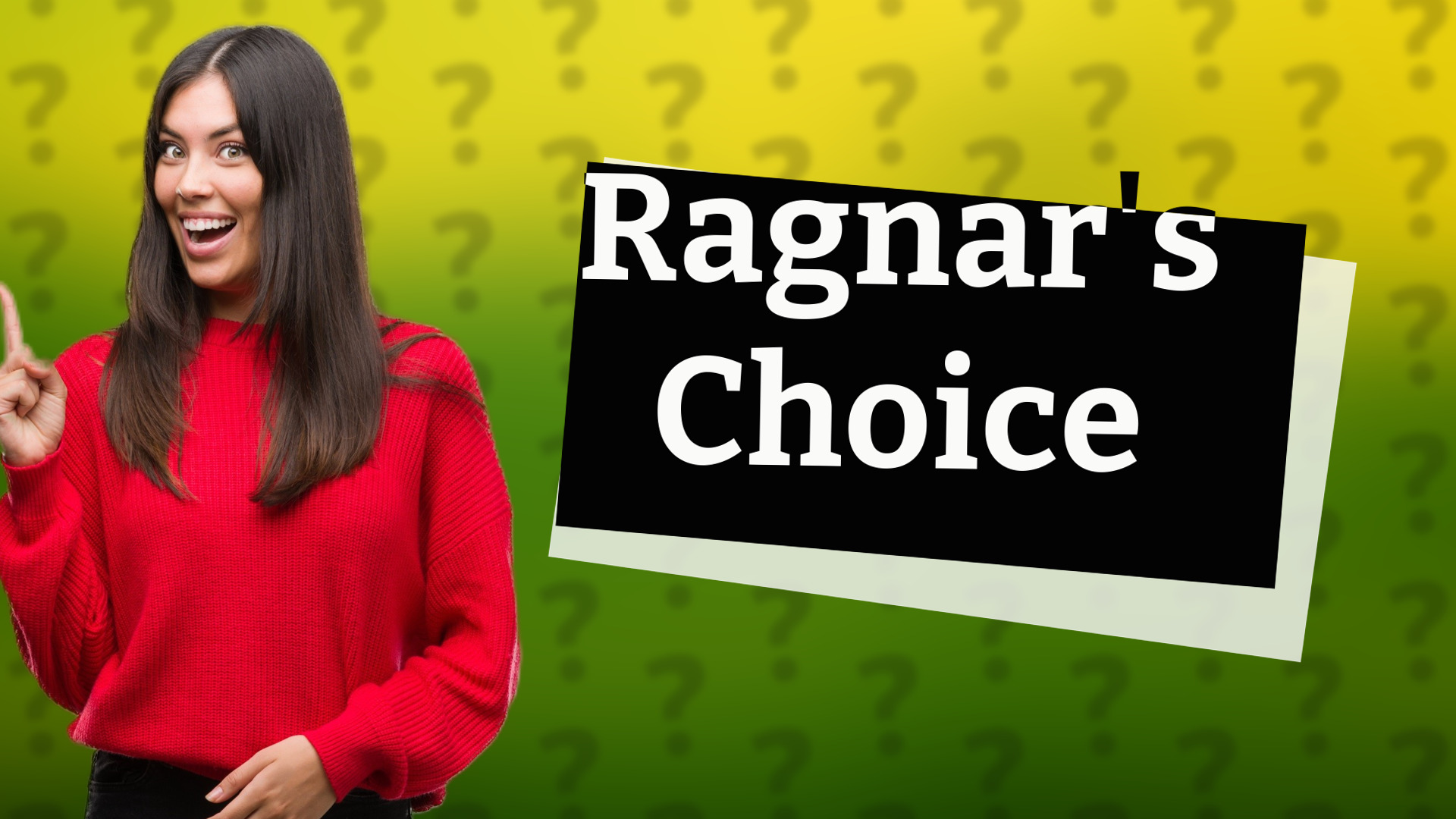Ragnar's Choice