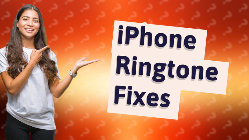 iPhone Ringtone Fixes