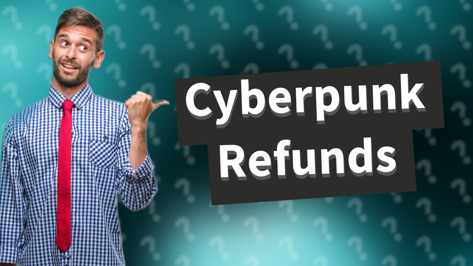 Cyberpunk Refunds