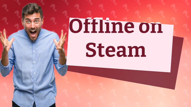 Offline on Steam