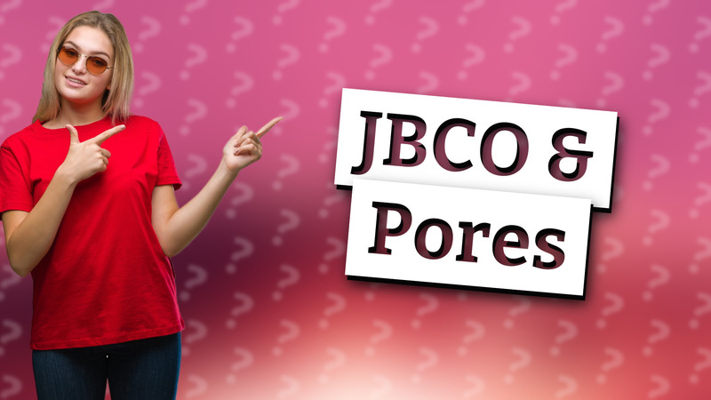JBCO & Pores