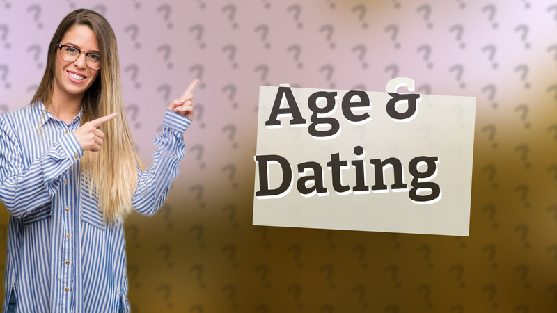 Age & Dating
