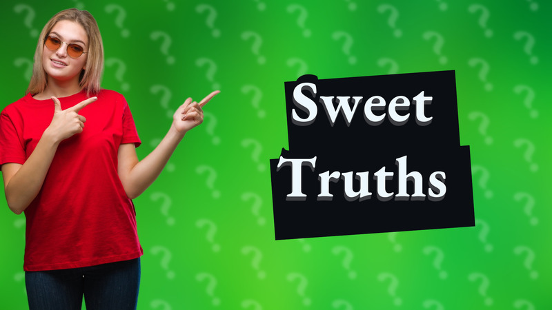 Sweet Truths