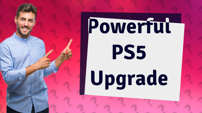 Powerful PS5 Upgrade