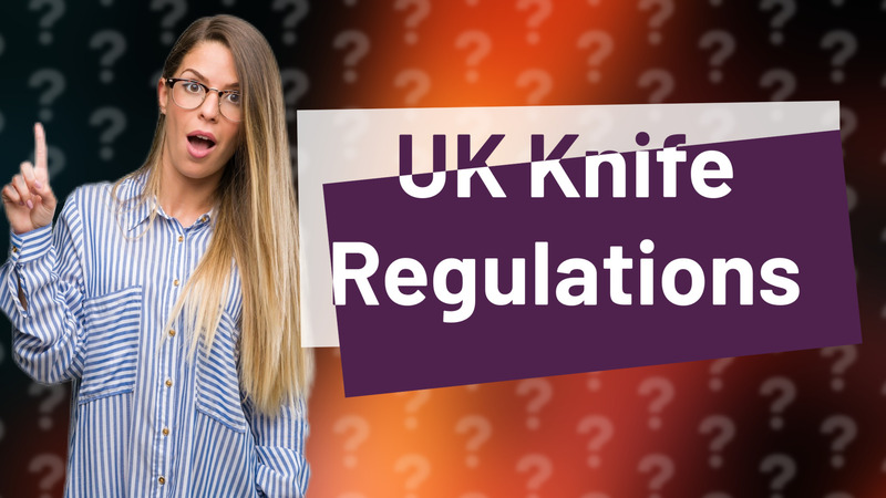 UK Knife Regulations