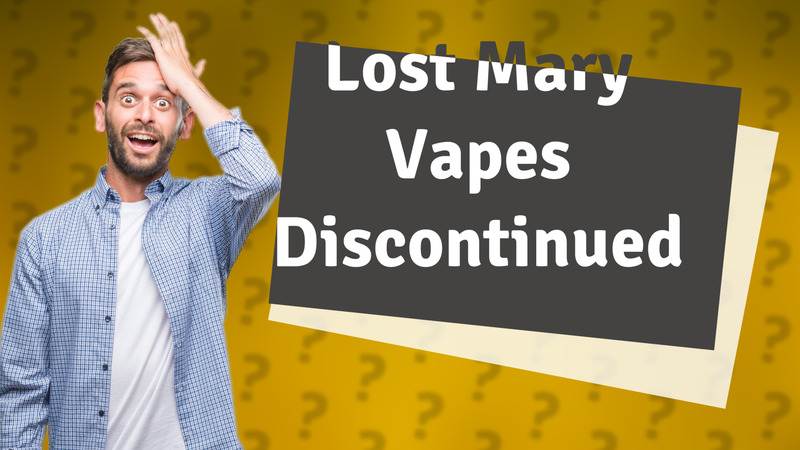 Lost Mary Vapes Discontinued
