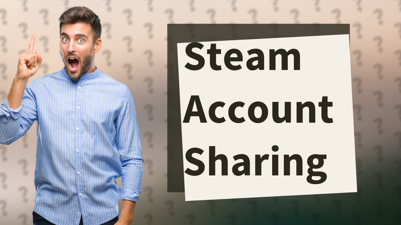 Steam Account Sharing