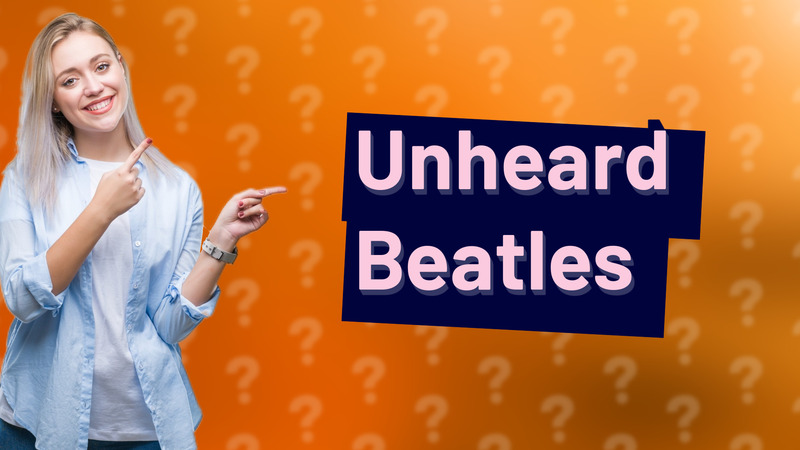 Unheard Beatles