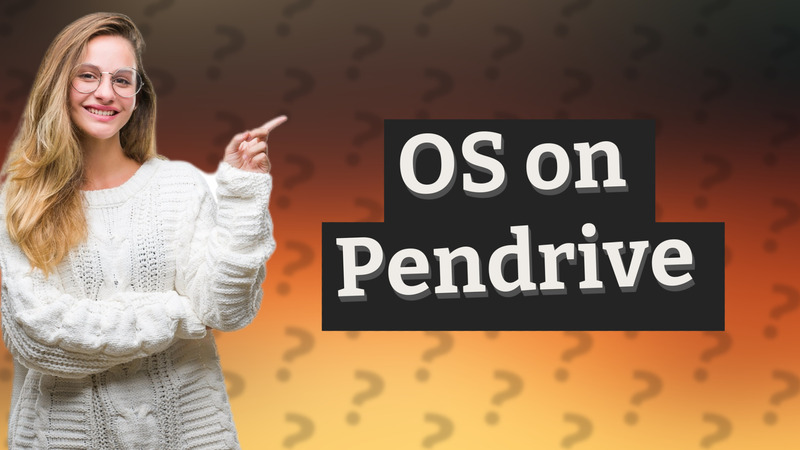 OS on Pendrive