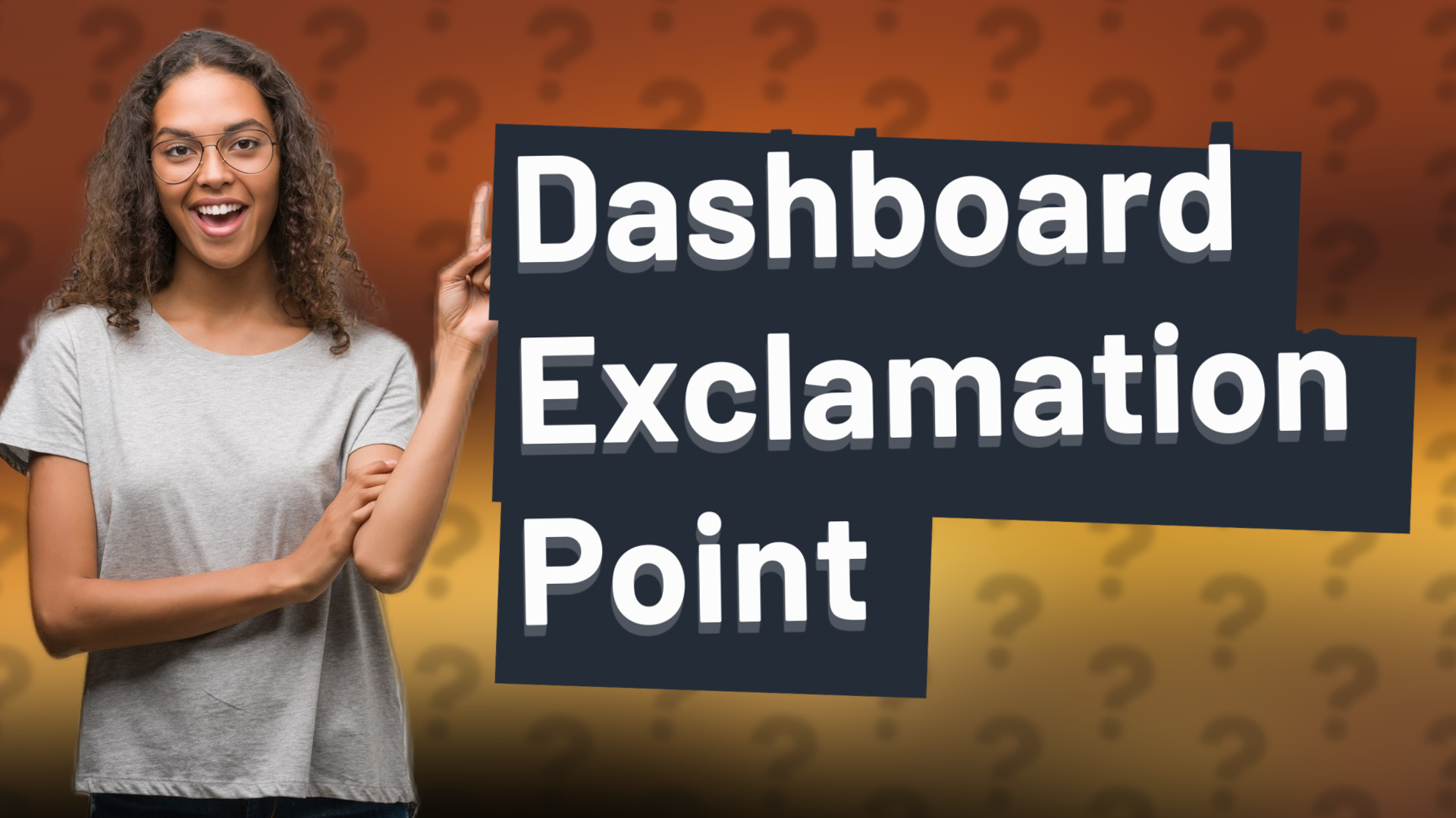 Dashboard Exclamation Point
