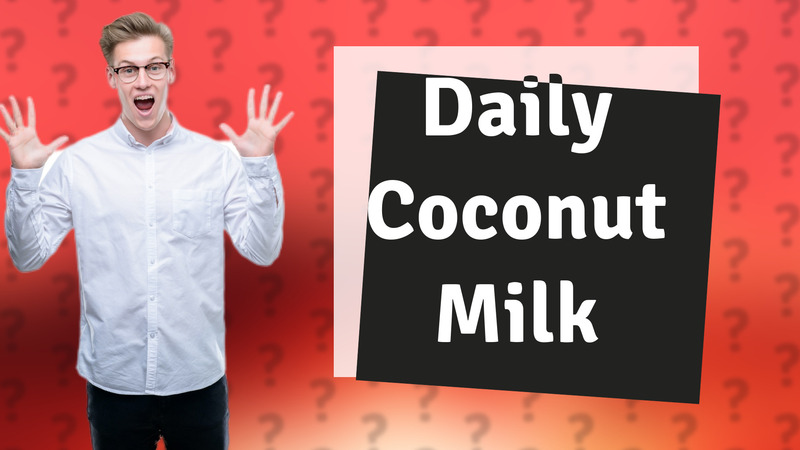 Daily Coconut Milk