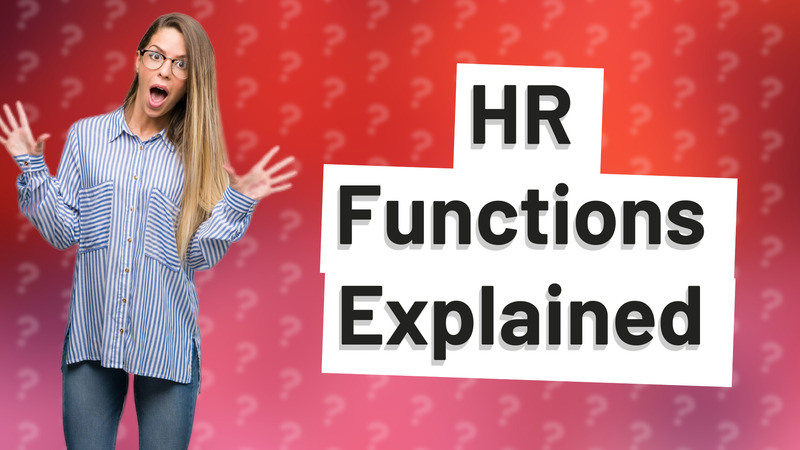 HR Functions Explained