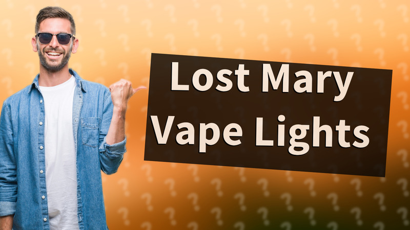 Lost Mary Vape Lights