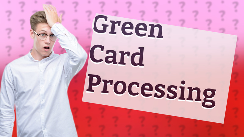 Green Card Processing