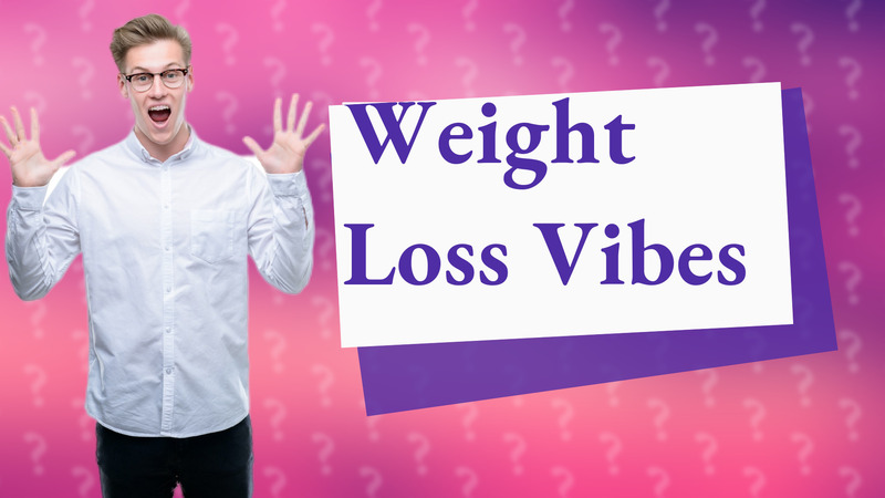 Weight Loss Vibes