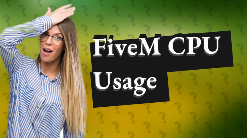 FiveM CPU Usage