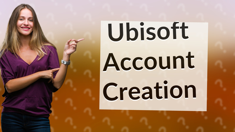 Ubisoft Account Creation