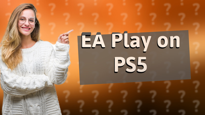 EA Play on PS5